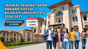 Jadwal Pendaftaran Ankara Sosyal Bilimler Universitesi 2026/2027
